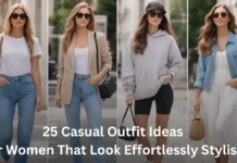 25 Casual Outfit Ideas for Women That Look Effortlessly Stylish Casual Outfit Ideas