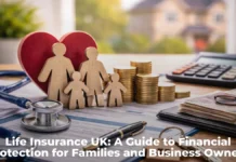 Life Insurance UK: A 2026 Guide to Financial Protection for Families and Business Owners Life Insurance UK