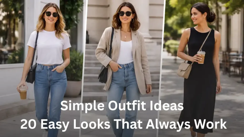 Simple Outfit Ideas