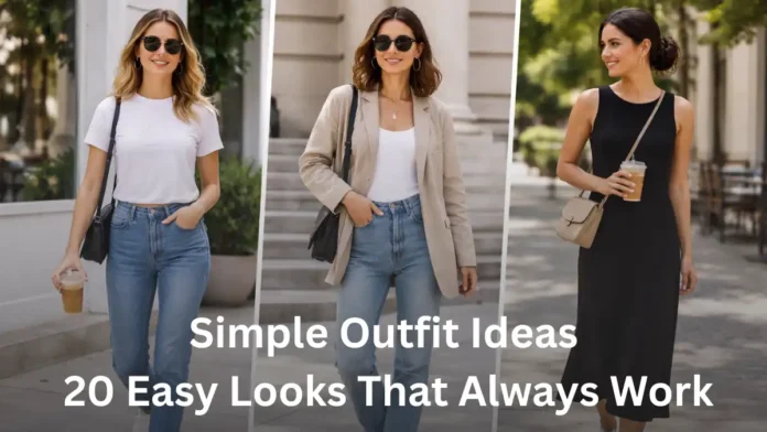 Simple Outfit Ideas